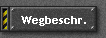 Wegbeschr.